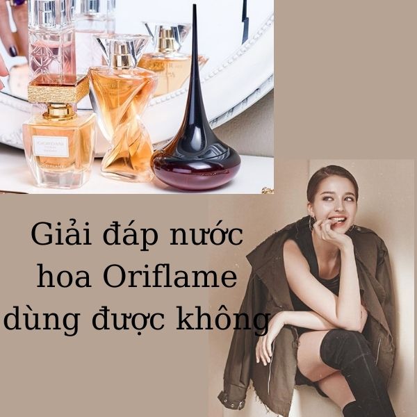 nuoc-hoa-oriflame-co-dung-duoc-khong-1